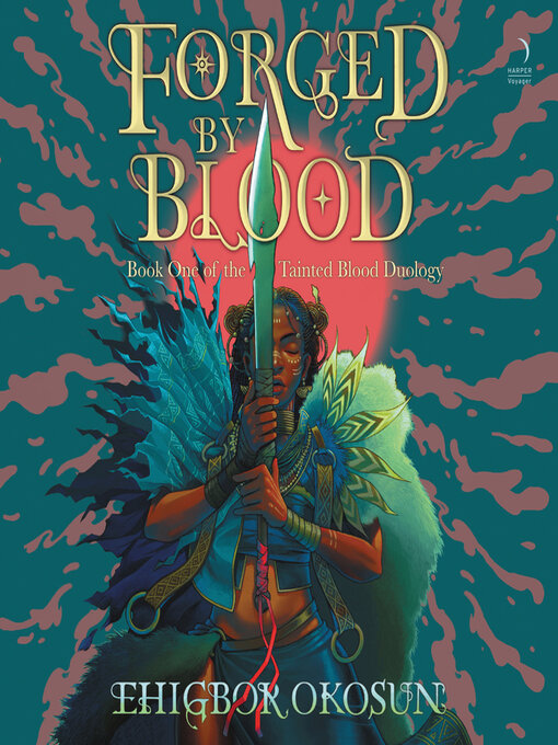 Title details for Forged by Blood by Ehigbor Okosun - Wait list